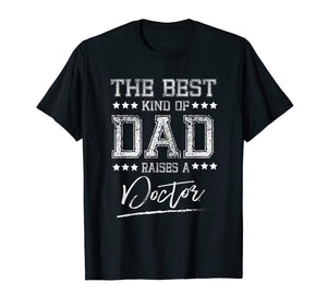 Mens The Best Dad Raises a Doctor Birthday Gifts Fathers Day Gift