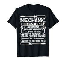 Load image into Gallery viewer, Mechanic Hourly Rate T Shirt, Cool Mechanic T Shirt
