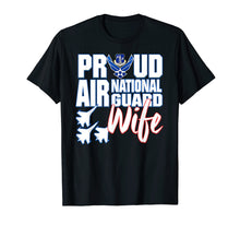 Load image into Gallery viewer, Air National Guard Wife Shirt USA Air Force Military
