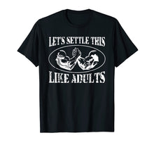 Load image into Gallery viewer, Let&#39;s Settle This Like Adults Funny Arm Wrestling Shirt
