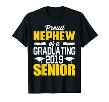Load image into Gallery viewer, Proud Nephew of 2019 Senior Graduation Shirt
