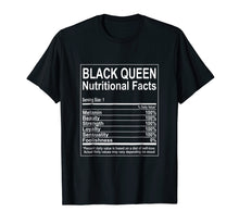 Load image into Gallery viewer, Funny Black Queen Nutritional Facts T-Shirt Self Love Tee
