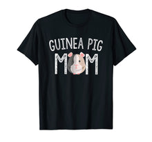 Load image into Gallery viewer, Guinea Pig Mom Shirt Guinea Pig Lover Gifts Tshirt
