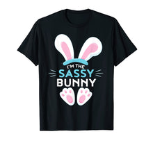 Load image into Gallery viewer, Matching Family Easter Shirts - I&#39;m the Sassy Bunny
