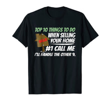 Load image into Gallery viewer, Funny real estate gifts for agents T-shirt

