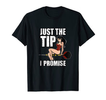 Load image into Gallery viewer, Darts Funny Just the Tip I promise Sexy Pinup Girl Shirt

