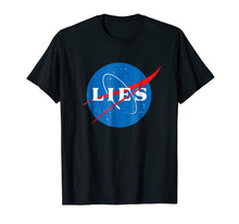 Load image into Gallery viewer, NASA LIES Flat Earth T-Shirt
