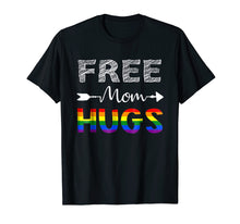 Load image into Gallery viewer, Free Mom Hugs T-Shirt for Women, Rainbow Gay Pride
