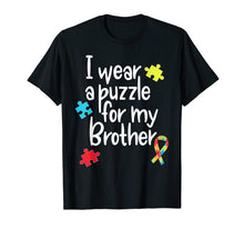 Load image into Gallery viewer, Brother Autism Shirt I Wear Puzzle for My Brother gift
