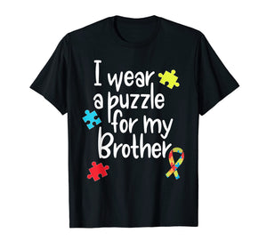 Brother Autism Shirt I Wear Puzzle for My Brother gift