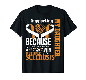 Daughter Multiple Sclerosis Awareness Orange Ribbon T Shirt