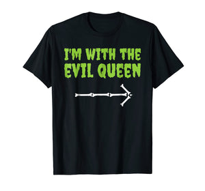 I'm With The Evil Queen Funny Halloween Couple Costume Shirt