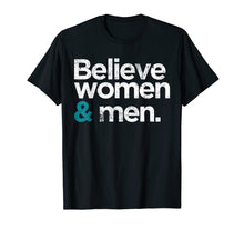 Load image into Gallery viewer, Believe Women and Men Sexual Assault Awareness T-Shirt
