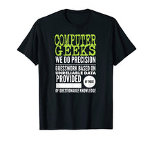 Load image into Gallery viewer, Computer Geeks TShirt Nerd Science Programmer Tech Top Gifts
