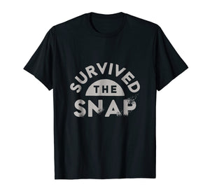 I Survived the Snap Funny T-Shirt