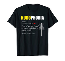 Load image into Gallery viewer, FUNNY DEFINITION T SHIRT FOR DISC GOLF FANS - KUDOPHOBIA

