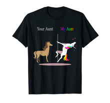 Load image into Gallery viewer, Your Aunt My Aunt Unicorn T-shirt funny gift for kids
