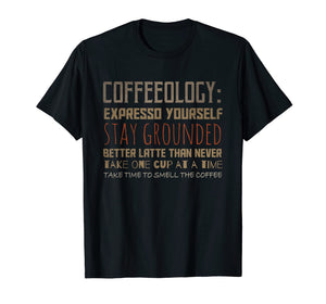 Funny Coffeeology - Coffee slogans to live by