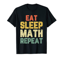 Load image into Gallery viewer, Eat Sleep Math Repeat Gift Vintage T-Shirt
