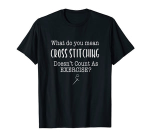 Funny Cross Stitch Shirt | Cross Stitch Gift T-Shirt