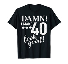 Load image into Gallery viewer, Funny 40th birthday gift T shirt 40th B-Day
