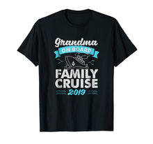 Load image into Gallery viewer, Family Cruise 2019 Tshirts For Grandma On Board
