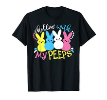 Load image into Gallery viewer, Chillin With My Peeps Shirt, Funny Boys Girls Easter T Shirt
