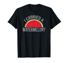 Load image into Gallery viewer, I Carried a Watermelon? Funny Dancing T-shirt for Dancers
