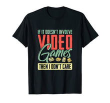 Load image into Gallery viewer, Doesn't Involve Video Games Don't Care Gamer Shirt Men Boys
