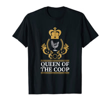 Load image into Gallery viewer, Funny Backyard Chicken Farmer T Shirt Queen Of The Coop
