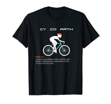 Load image into Gallery viewer, Cycopath tshirt funny bicycle cyclist humor tee MTB Biker
