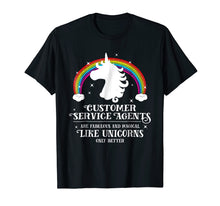 Load image into Gallery viewer, Customer Service Agents Magical Unicorns Funny Tshirt Gift
