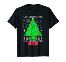 Load image into Gallery viewer, Oh Chemistree Funny Science Chemistry Christmas Tree T-Shirt
