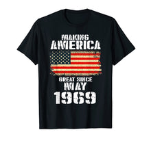 Load image into Gallery viewer, Making America May 1969 T-Shirt 50th Birthday Gift Tee
