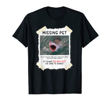 Load image into Gallery viewer, Missing Pet Cool Unique Funny Great White Shark T-Shirt

