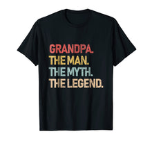 Load image into Gallery viewer, Grandpa The Man The Myth The Legend Shirt for men
