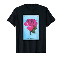 Load image into Gallery viewer, La Rosa Card Loteria Shirt Rose Mexican Bingo Tarot
