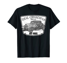 Load image into Gallery viewer, Mens Real Grandpas Drive Hot Rods Classic Car T Shirt
