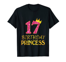 Load image into Gallery viewer, Crown 17th Birthday Princess Girl Shirt 17 Years Old Gifts
