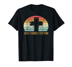Jesus Changes Everything TShirt