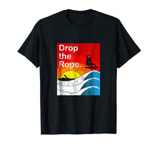 Load image into Gallery viewer, Drop the Rope Wakesurfing T-Shirt Wakesurf Vintage Wake Surf
