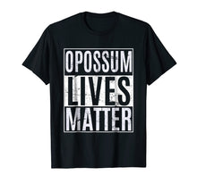 Load image into Gallery viewer, Opossum Lives Matter Vegan Vegetarian Protest T-Shirt
