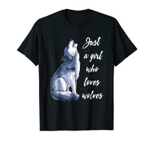 Load image into Gallery viewer, Just a Girl Who Loves Wolves T Shirt Wolf Shirt Women Gifts
