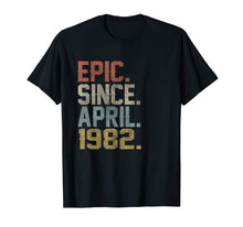 Load image into Gallery viewer, Epic Since April 1982 TShirt Vintage Retro 37th Birthday
