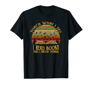 I read books and I know things Vintage Men Women T shirt