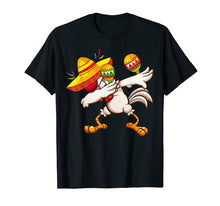 Load image into Gallery viewer, Dabbing Chicken Sombrero Mexican Cinco De Mayo Tshirt
