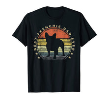 Load image into Gallery viewer, Mens Best Frenchie Dad Ever Daddy French Bulldog Dog Lover Owner T-Shirt
