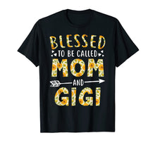 Load image into Gallery viewer, Blessed to Be Called Mom and Gigi Sunflower Tee Shirt
