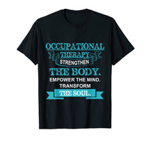 Load image into Gallery viewer, Occupational Therapy T Shirt Gift
