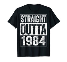 Load image into Gallery viewer, Straight Outta 1984 T-Shirt 35th Birthday Gift Shirt

